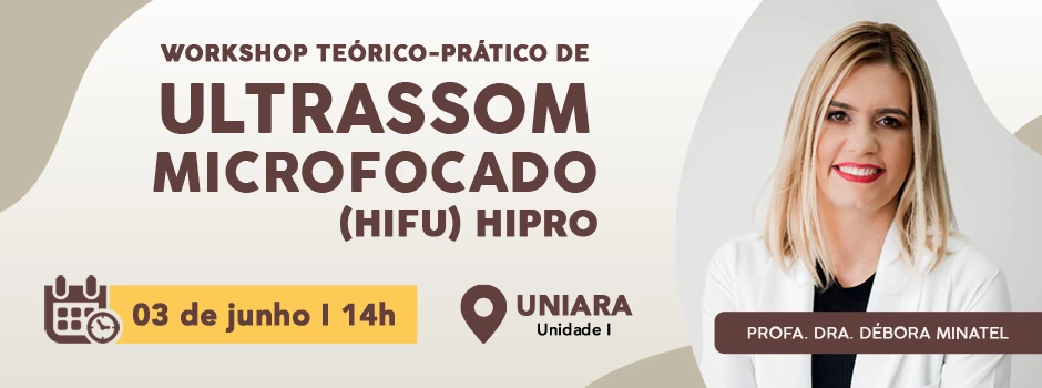 Palestra e Workshop Terico e Prtico de Ultrassom Microfocado (HIFU) HIPRO