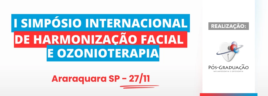 I Simpósio Internacional de Harmonização Facial e Ozonioterapia