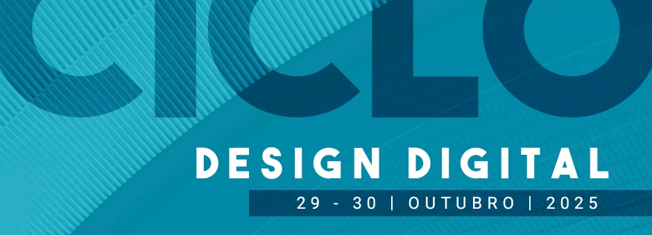 Ciclo de Estudos em Design Digital - 2025 Ciclo de Estudos em Design Digital - 2025