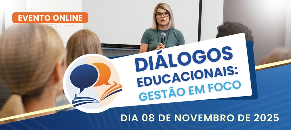 Diálogos Educacionais: Gestão em Foco Diálogos Educacionais: Gestão em Foco