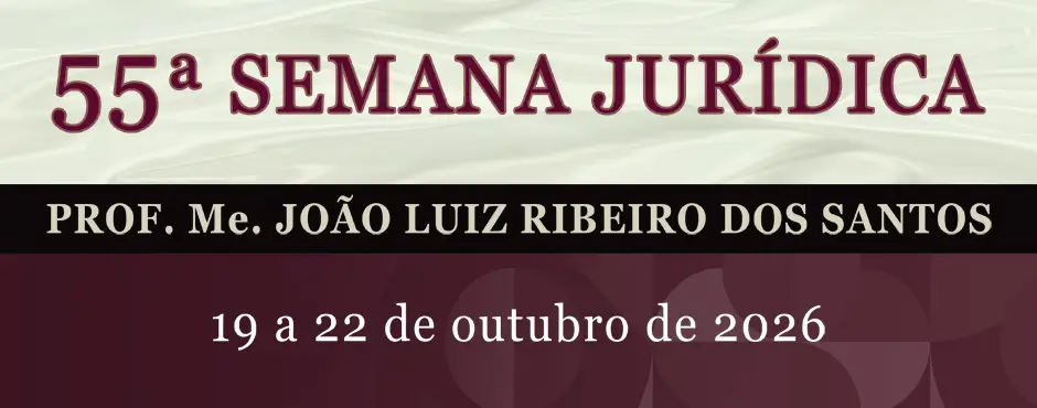 55ª Semana Jurídica 55ª Semana Jurídica