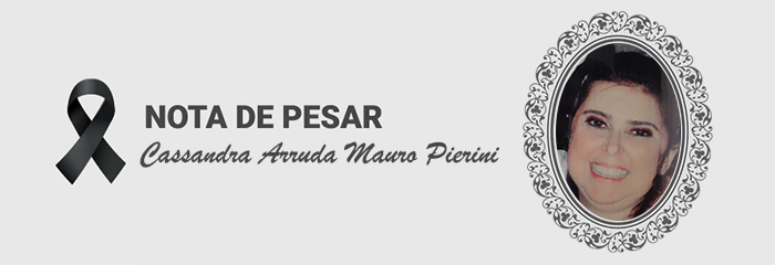 Banner de divulgao da Nota de Pesar - Cassandra Arruda Mauro Pierini